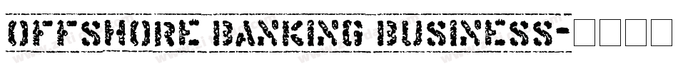Offshore Banking Business字体转换